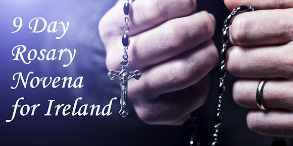 9 Day Rosary Novena for Ireland