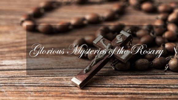 Glorious Mysteries of the Rosary